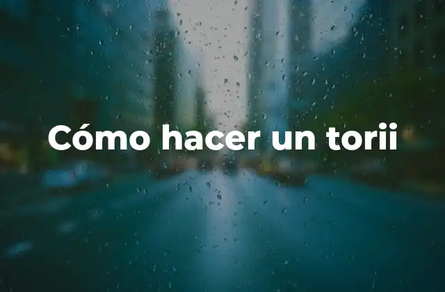 Cómo Hacer un Torii