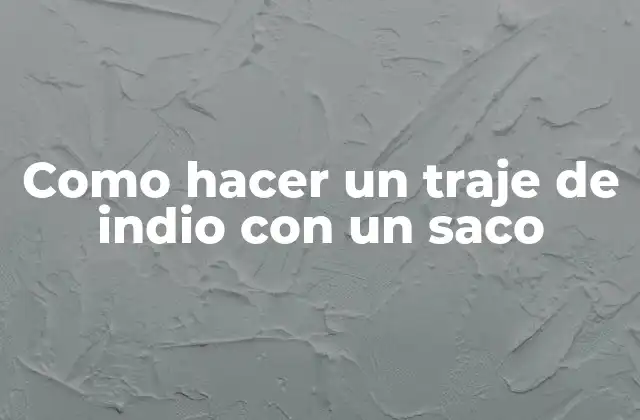 Como Hacer un Traje de Indio con un Saco