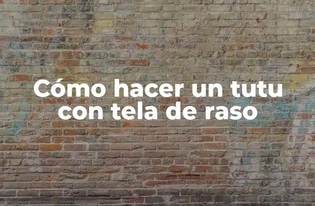 Cómo Hacer un Tutu con Tela de Raso