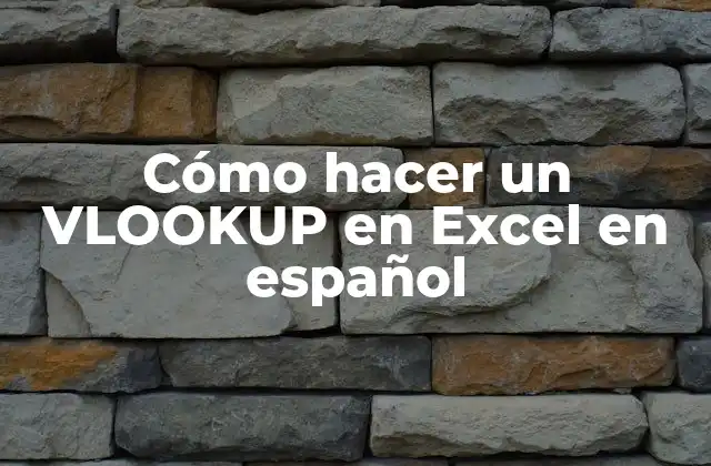 Cómo Hacer un Vlookup en Excel en Español