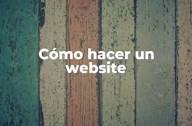 Cómo Hacer un Website