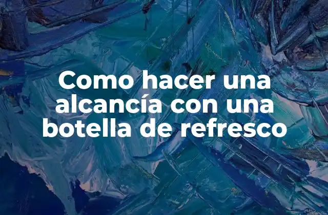 Como Hacer una Alcancía con una Botella de Refresco