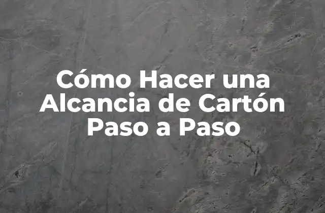 Cómo Hacer una Alcancia de Cartón Paso a Paso