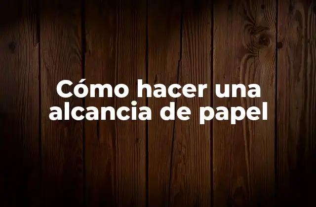 Cómo Hacer una Alcancia de Papel