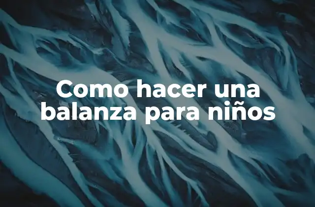 Como Hacer una Balanza para Niños