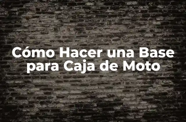 Cómo Hacer una Base para Caja de Moto