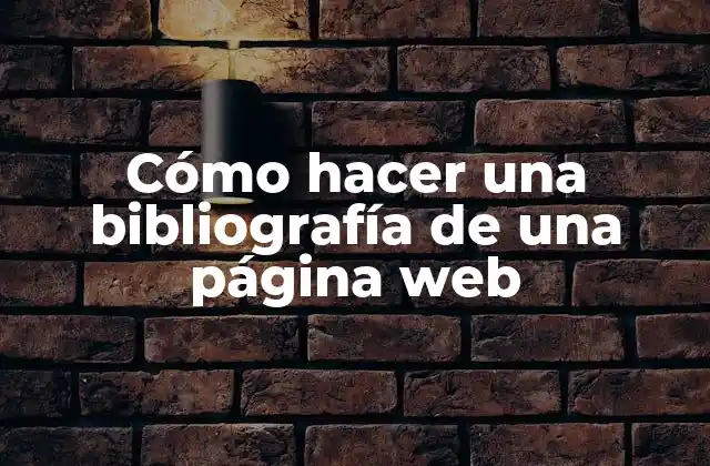 Cómo Hacer una Bibliografía de una Página Web 2 Cómo hacer una bibliografía de una página web