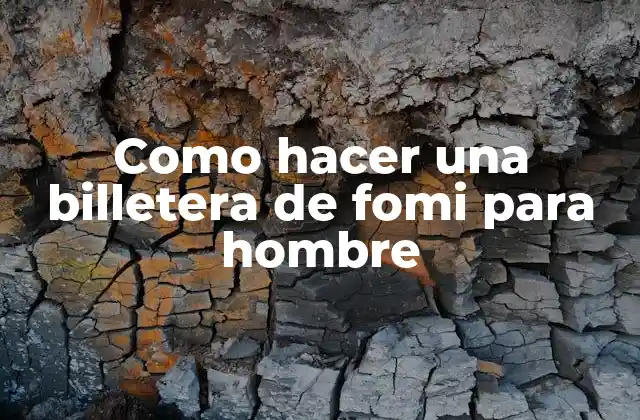 Como Hacer una Billetera de Fomi para Hombre
