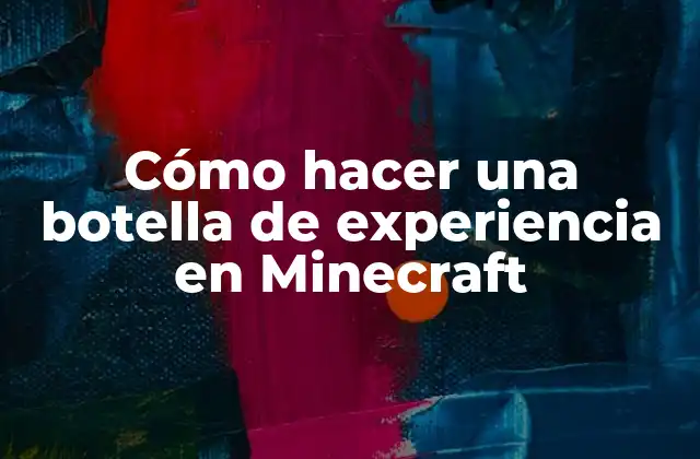 Cómo Hacer una Botella de Experiencia en Minecraft 2 ¿Qué es una botella de experiencia en Minecraft?