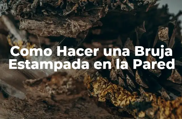 Como Hacer una Bruja Estampada en la Pared