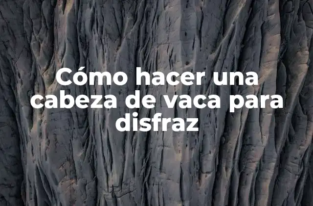 Cómo hacer una cabeza de vaca para disfraz