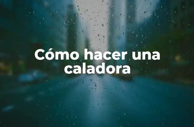 Cómo Hacer una Caladora