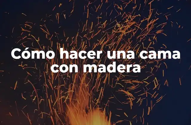 Cómo Hacer una Cama con Madera 2 Cómo hacer una cama con madera