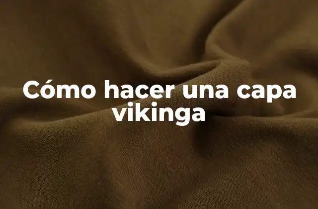 Cómo Hacer una Capa Vikinga