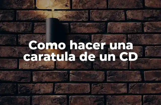 Como Hacer una Caratula de un Cd