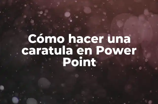 Cómo Hacer una Caratula en Power Point 2 Cómo hacer una caratula en Power Point