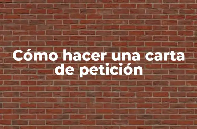 Cómo Hacer una Carta de Petición 2 ¿Qué es una carta de petición?