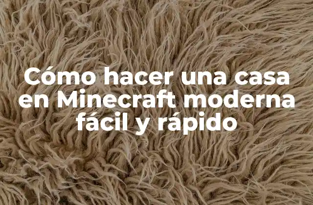 Cómo Hacer una Casa en Minecraft Moderna Fácil y Rápido