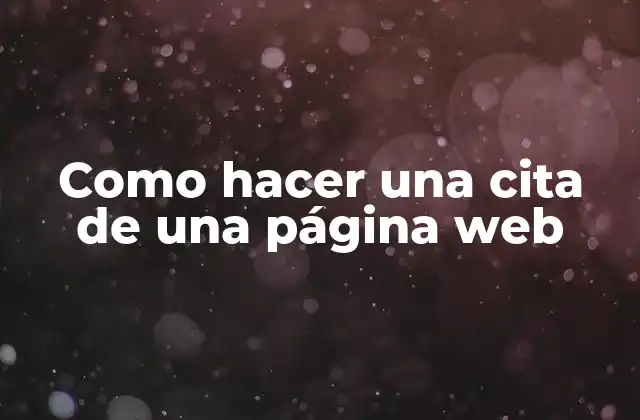 Como Hacer una Cita de una Página Web