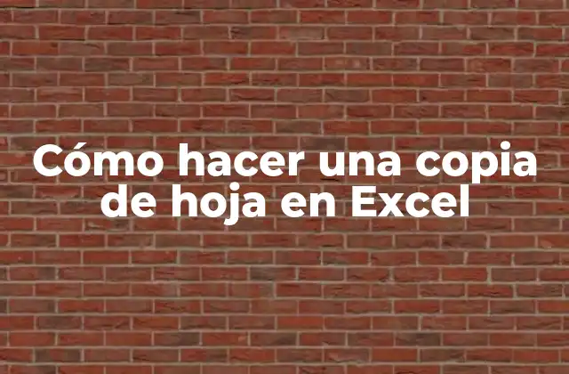 Cómo Hacer una Copia de Hoja en Excel