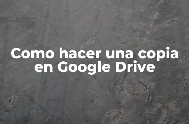 ¿Qué es Google Drive y para qué sirve?