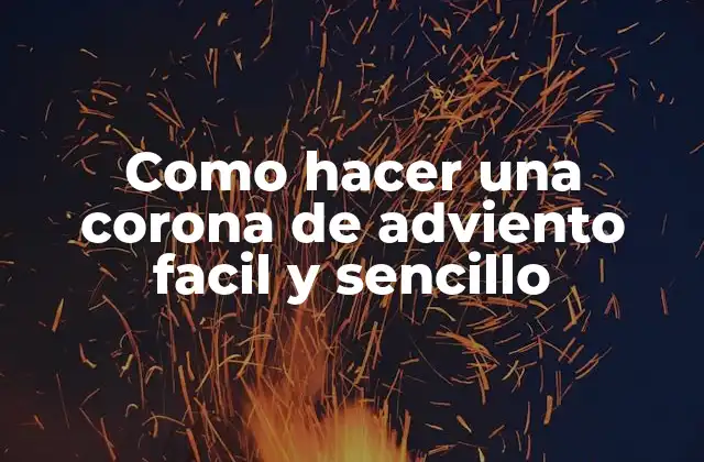 Como Hacer una Corona de Adviento Facil y Sencillo