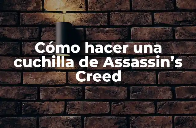 La cuchilla de Assassin's Creed