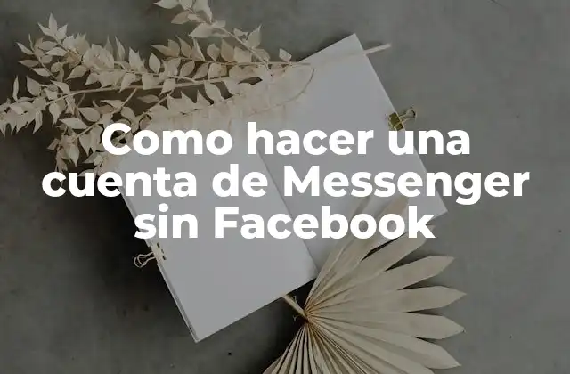¿Qué es Messenger y para qué sirve?