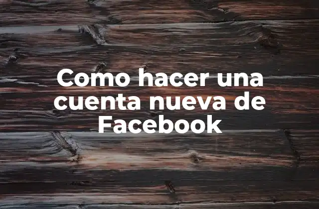 ¿Qué es Facebook y para qué sirve?