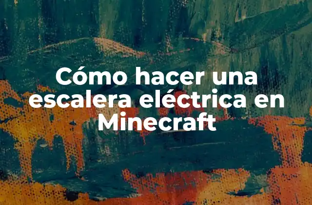 Cómo Hacer una Escalera Eléctrica en Minecraft