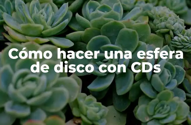 Cómo hacer una esfera de disco con CDs