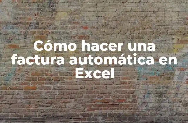 Cómo Hacer una Factura Automática en Excel