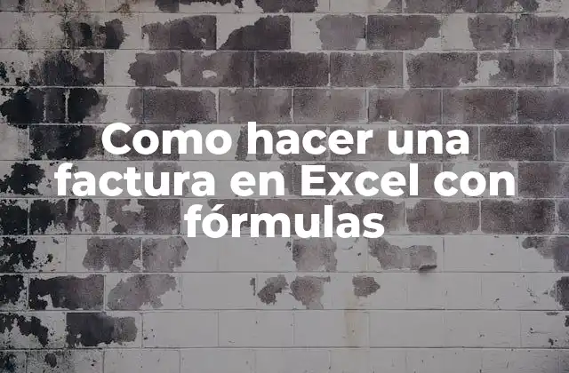 ¿Qué es una factura en Excel con fórmulas?