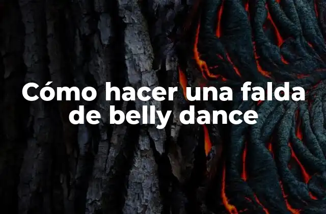 ¿Qué es una falda de belly dance?