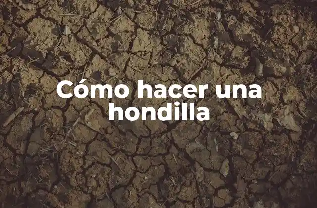 Cómo Hacer una Hondilla 2 ¿Qué es una hondilla y para qué sirve?