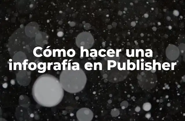 Cómo Hacer una Infografía en Publisher
