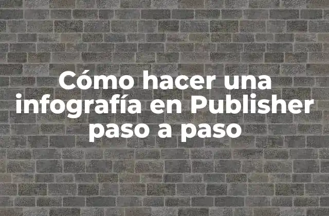 Cómo Hacer una Infografía en Publisher Paso a Paso