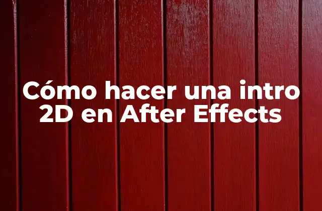 Cómo Hacer una Intro 2d en After Effects