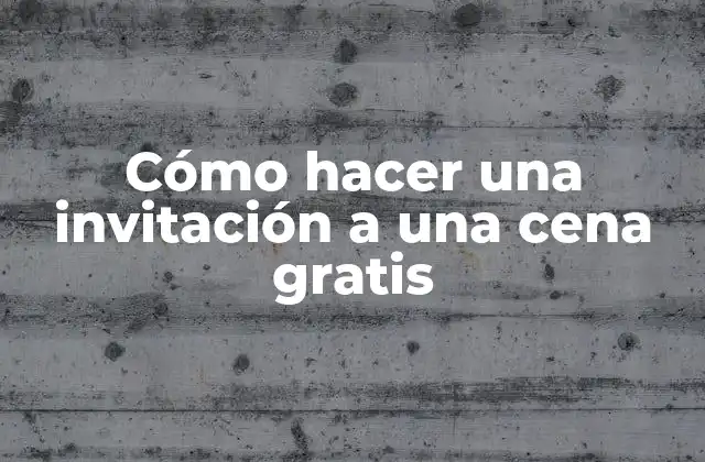 Cómo Hacer una Invitación a una Cena Gratis 2 Cómo hacer una invitación a una cena gratis