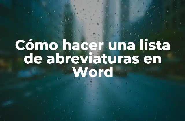 Cómo Hacer una Lista de Abreviaturas en Word