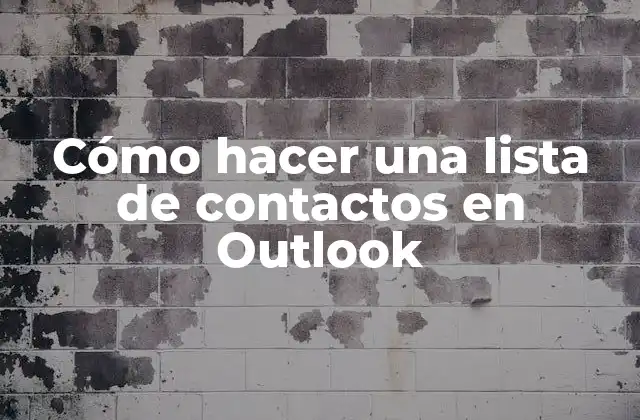 Cómo Hacer una Lista de Contactos en Outlook