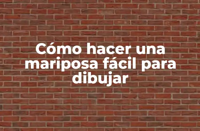 Cómo Hacer una Mariposa Fácil para Dibujar 2 Cómo hacer una mariposa fácil para dibujar