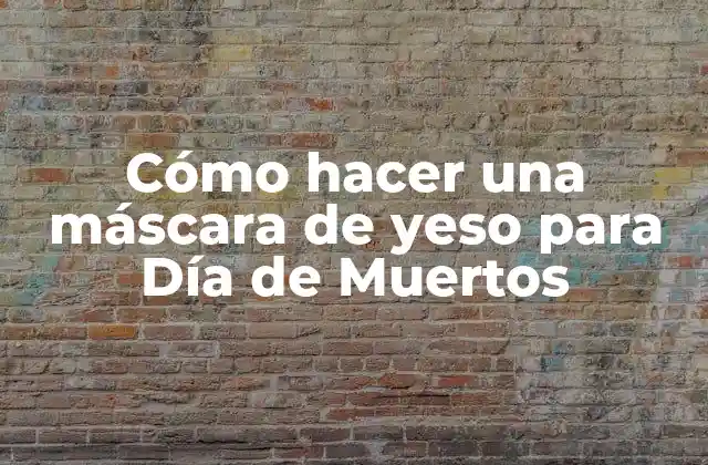 Cómo Hacer una Máscara de Yeso para Día de Muertos
