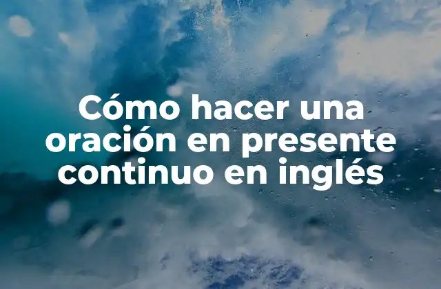 Presente continuo en inglés