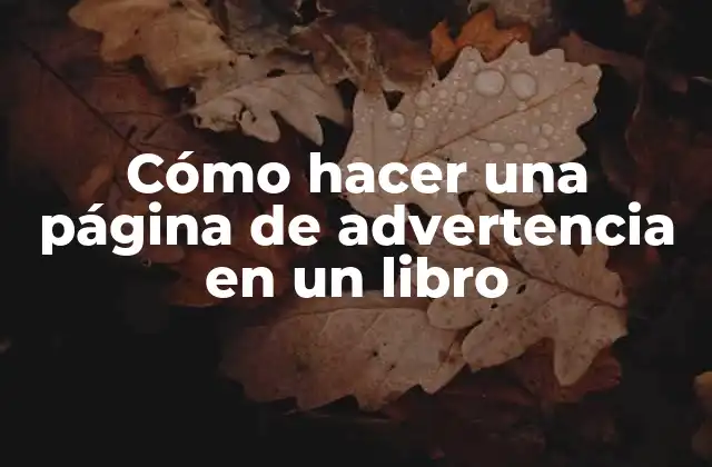 Cómo Hacer una Página de Advertencia en un Libro