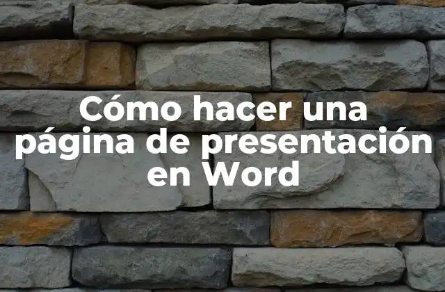 Cómo Hacer una Página de Presentación en Word