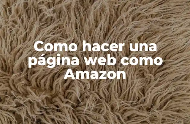 Como Hacer una Página Web como Amazon