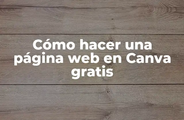 Cómo Hacer una Página Web en Canva Gratis