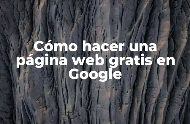 Cómo Hacer una Página Web Gratis en Google 2 Cómo hacer una página web gratis en Google