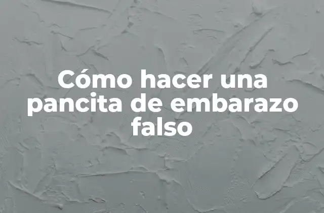 Cómo Hacer una Pancita de Embarazo Falso